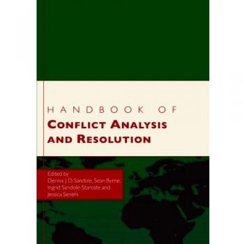 Handbook of conflict analysis and resolution