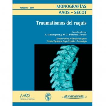 Monografías AAOS-SECOT: Traumatismos del raquis: 1
