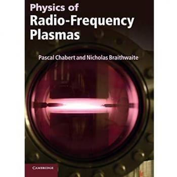 Hardcover Physics of Radio-Frequency Plasmas by Pascal Chabert - Cambridge University Press Edition