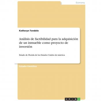 Informe de Análisis de Factibilidad para la Adquisición de Inmueble como Proyecto de Inversión en Florida, EE. UU