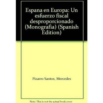 España en Europa: un esfuerzo fiscal desproporcionado