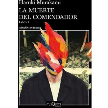 La muerte del comendador - Haruki Murakami
