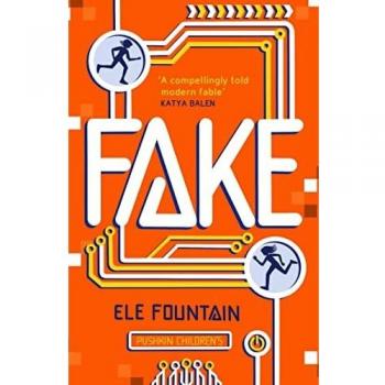 Fake: A Thrillingly Paced, Timely Novel about Identity and Our Digital Lives