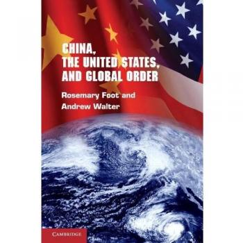 China, the United States, and Global Order Paperback