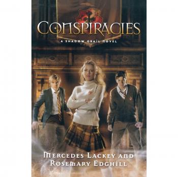 Shadow Grail #2: Conspiracies - Fantasy Novel by Mercedes Lackey