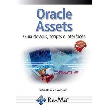 Oracle Assets. Guía De Apis, scripts e Interfaces