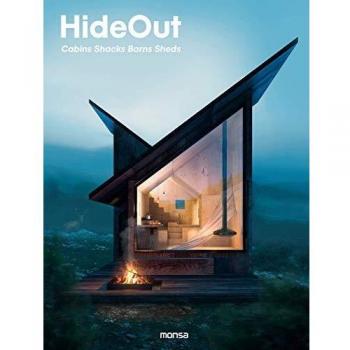 Hideout. Cabins, Shacks, Barns, Sheds