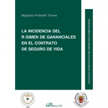 La Incidencia Del Régimen De Ganaciales En El Contrato De Seguro De Vida