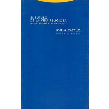 El Futuro De La Vida Religiosa