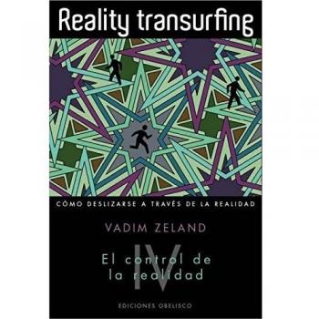 Reality transuefing, IV: El control de la realidad