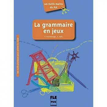LA GRAMMAIRE EN JEUX