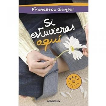 Si estuvieras aquí - Francesco Gungui