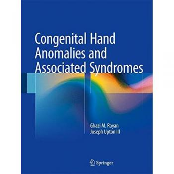 Congenital Hand Anomalies and Syndromes Reference Guide