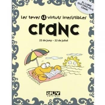 Les teves 12 virtuts irresistibles: Cranc