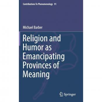 Phenomenology of Religion and Humor: Emancipating Perspectives on Meaning