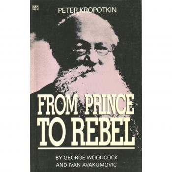 Peter Kropotkin: De Príncipe a Rebelde - Edición en Rústica