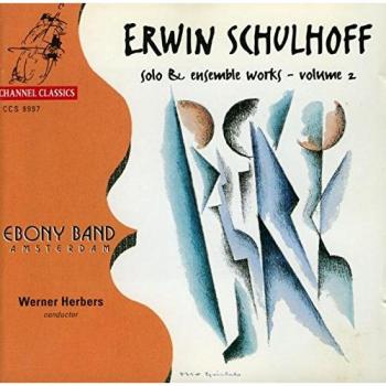 Erwin Schulhoff : Oeuvres pour instrument seul et ensemble, vol. 2. Ebony Band
