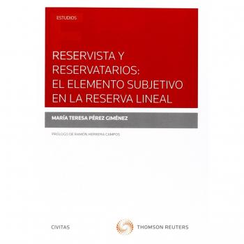 Reservista y Resarvatorios: el elemento subjetivo en la reserva líneal