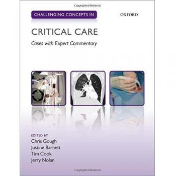 Challenging Concepts in Critical Care: Cases with Expert Commentary