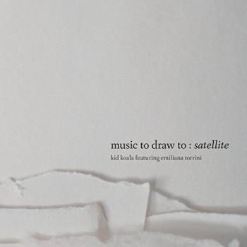 Music to draw to: satellite - Kid Koala featuring Emiliana Torrini