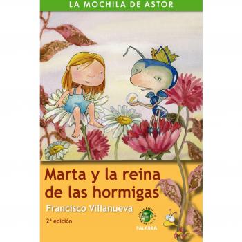 Marta y la reina de las hormigas