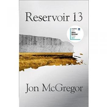 Reservoir 13 - Novela Ganadora del Premio Costa 2017 de Jon McGregor