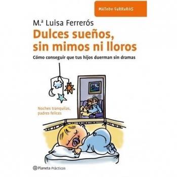 Dulces sueños, sin mimos ni lloros