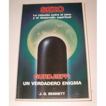 Sexo, Gurdjieff: Un Verdadero Enigma