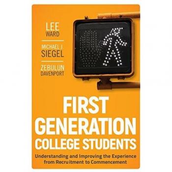 First–Generation College Students: Understanding and Improving the Experience from Recruitment to Commencement