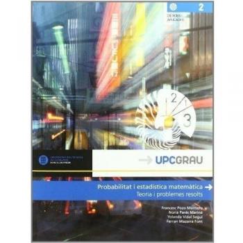 Probabilitat i estadística matemàtica: Teoria i problemes resolts: 2