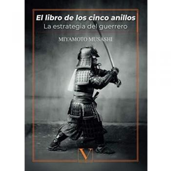 El libro de los Cinco Anillos: La estrategia del guerrero: 1