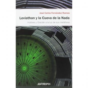 Leviathan y la cueva de la nada: Hobbes y Gracián a la luz de sus metáforas