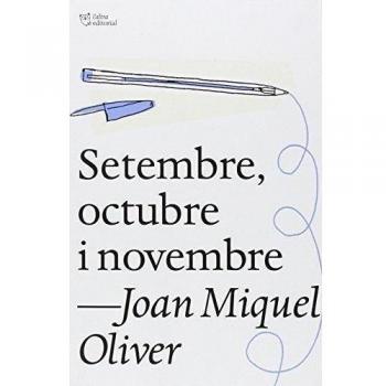 Setembre, octubre i novembre - Joan Miquel Oliver Ripoll