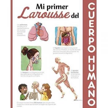 Mi primer Larousse del cuerpo humano