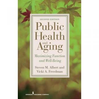 Public Health and Aging: Maximizing Function and Well-being