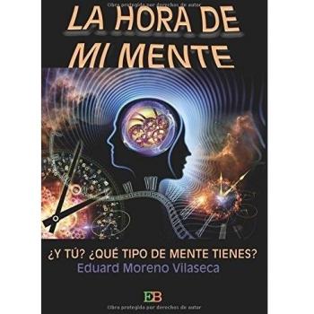 La hora de mi mente: ¿Y tú? ¿Qué mente tienes?