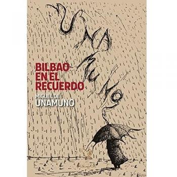 BILBAO EN EL RECUERDO