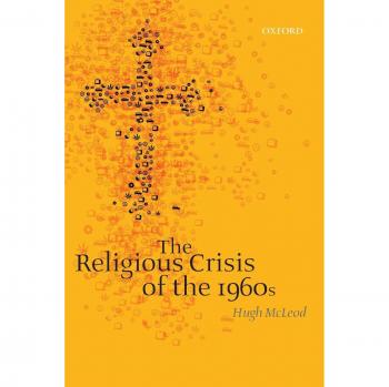 The 1960s Religious Crisis: A Historical Analysis by Hugh Mcleod