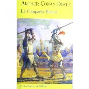 La Compañía Blanca - Arthur Conan Doyle