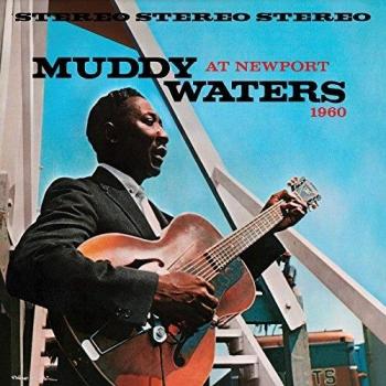 Muddy Waters at Newport 1960 [Vinilo]