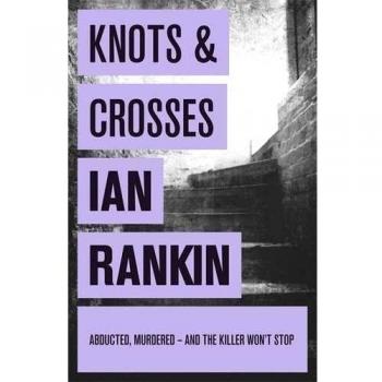 Nudos y Cruces: La serie más vendida que inspiró REBUS - Libro en tapa blanda de Ian Rankin
