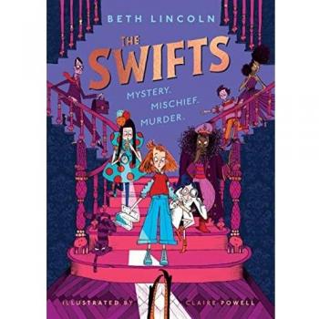 The Swifts: The New York Times Bestselling Mystery Adventure (The Swifts, 1