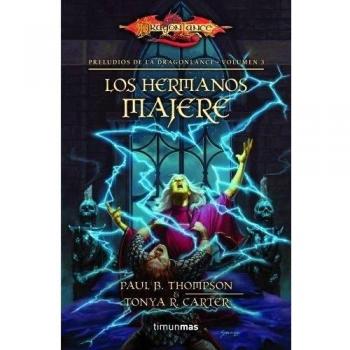 Preludios I nº 03/03 Los hermanos Majere: Preludios de la Dragonlance. Volumen 3