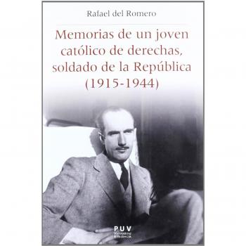 Memorias de un joven católico de derechas, soldado de la República