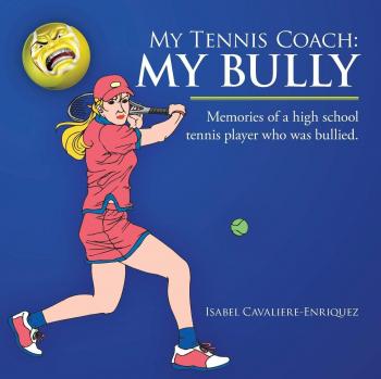 Entrenador de Tenis: Recuerdos de un Jugador de Tenis en Secundaria Que Fue Acosado - Edición en Tapa Blanda