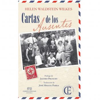 Cartas de los ausentes - WILKES, HELEN WALDSTEIN