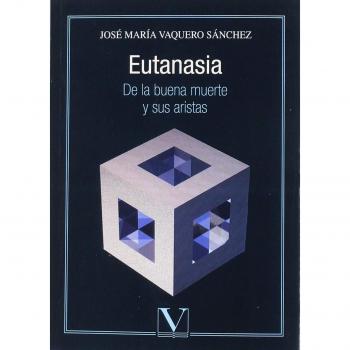 Eutanasia: De la buena muerte y sus aristas