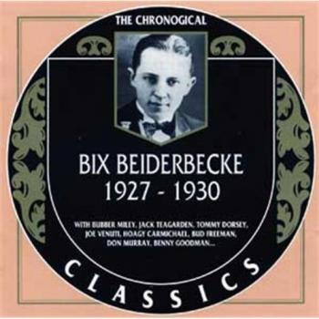Bix Beiderbecke Complete Recordings 1927-1930