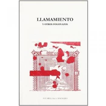 Llamamiento: Y otros fogonazos