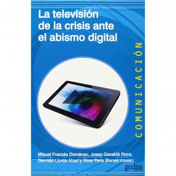 La televisión de la crisis ante el abismo digital: 500439